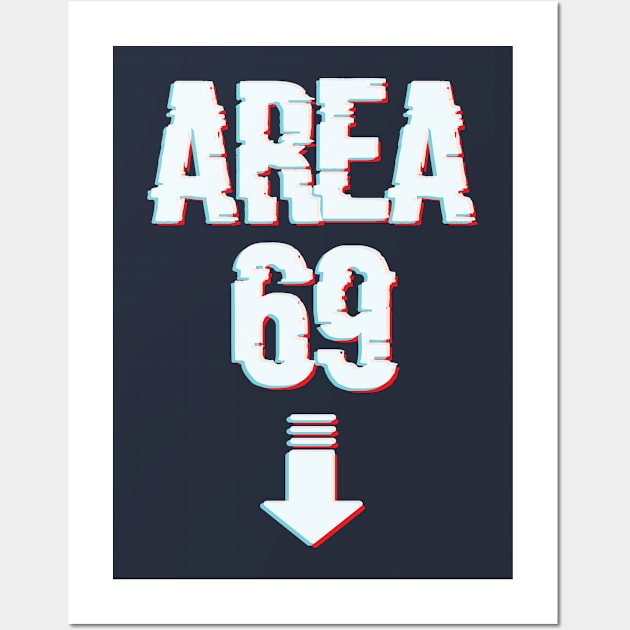 Area 69 Funny Meme Wall Art by Chelseaforluke